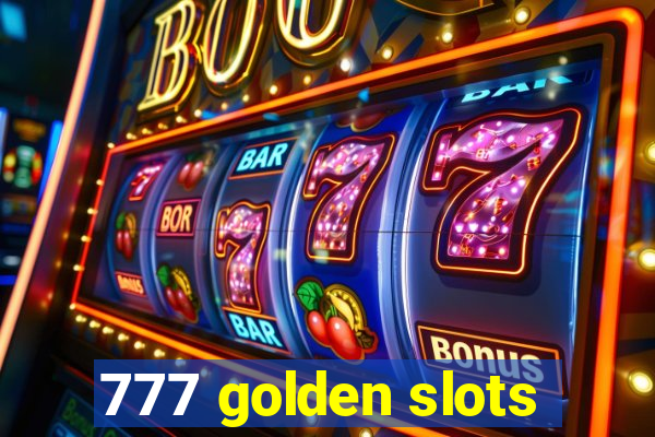 777 golden slots